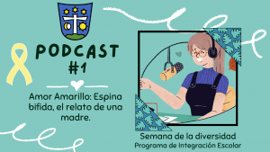 Lee más sobre el artículo Podcast #1: Amor amarillo: Espina Bífida, el relato de una madre.